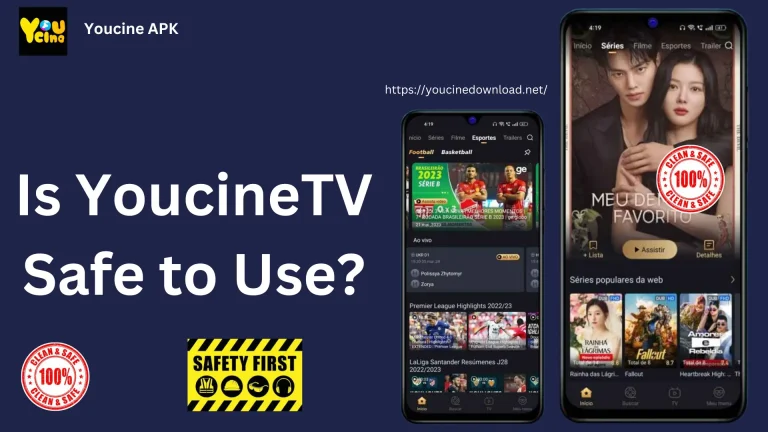 Is YoucineTV Safe to Use?